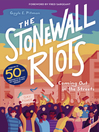 The Stonewall Riots [electronic resource]